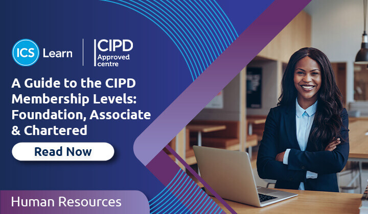 A Guide To The CIPD Membership Level Foundation, Associate Chartered