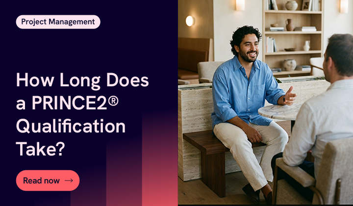 How Long Does A PRINCE2® Qualification Take (1)