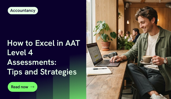 How To Excel In AAT Level 4 Assessments