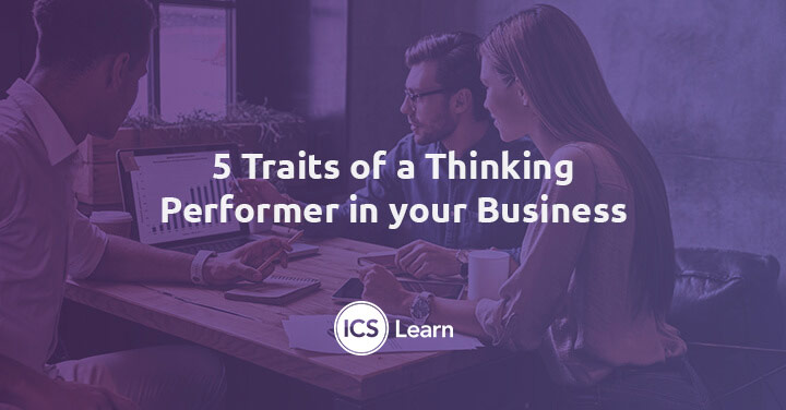 5 Traits Of A Thinking Performer In Your Business