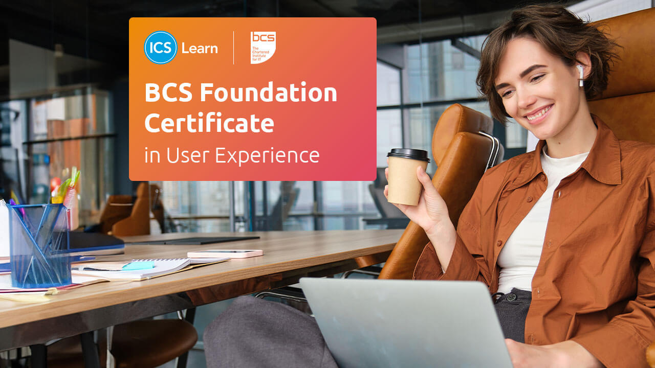 BCS Foundation Certificate in UX | Online IT Course