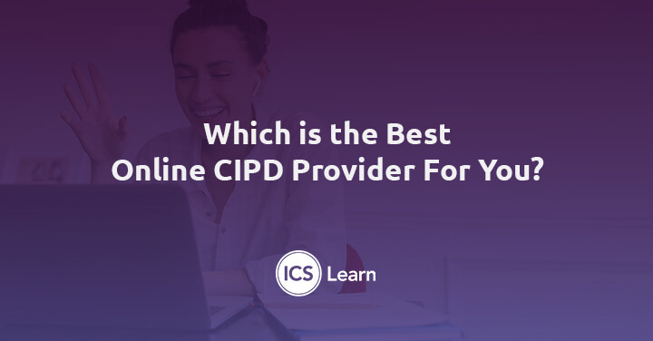 Which Is The Best Online CIPD Provider For You